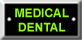 Medical & Dental
